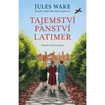 Tajemství panství Latimer - Jules Wake…