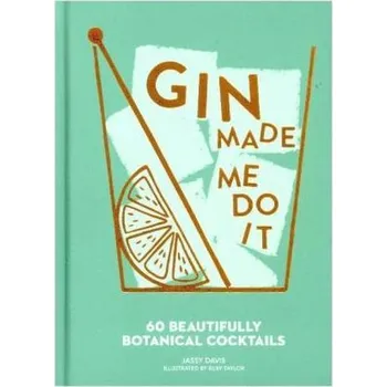 Gin Made Me Do It - Davis, Jassy [DE] (2018, Vázaná, HarperCollins Publishers)
