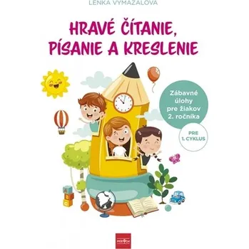 Bystrá hlava Hravé čítanie, písanie a kreslenie - Lenka Vymazalová