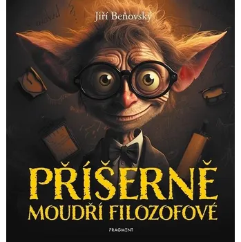 Příšerně moudří filozofové - Jiří Beňovský (2025, pevná)