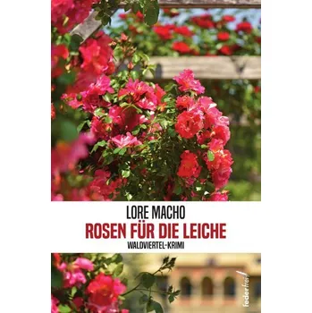 Rosen für die Leiche - Macho, Lore