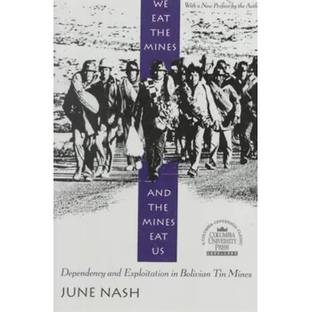 Cestování We Eat the Mines and the Mines Eat Us - Nash, June