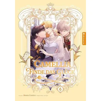 Komiks pro dospělé Camellia - Finde das Glück 06 - Manta Comics