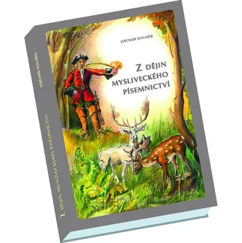 Druckvo Z dějin mysliveckého písemnictví