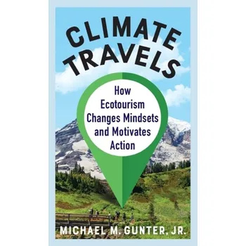 Přírodní věda Climate Travels - Gunter, Michael M.