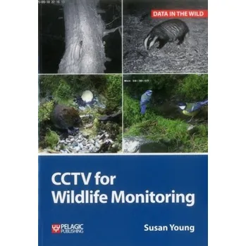 Technika CCTV for Wildlife Monitoring - Young, Dr. Susan