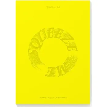 Cizojazyčná kniha Squeeze Me - Rogers, Ruth a Ruscha, Ed