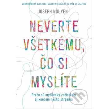 Kniha Neverte všetkému, čo si myslíte - Joseph Nguyen Ultimo Press
