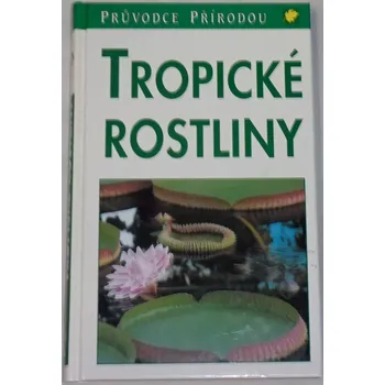 Rohwer Jens G. - Tropické rostliny