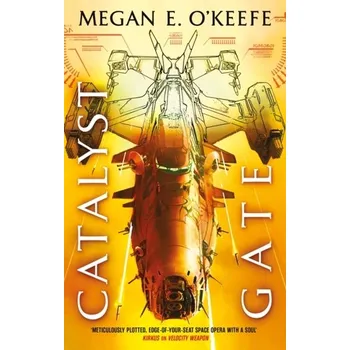 Catalyst Gate - O'Keefe, Megan E.