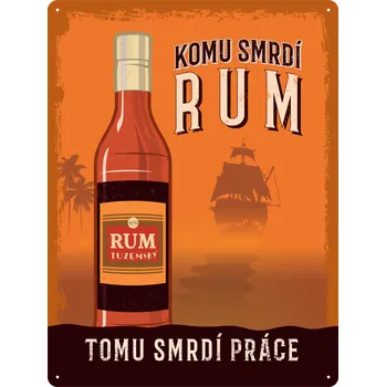 Plechová cedule Nostalgic Art Plechová cedule Komu smrdí rum 40 x 30 cm