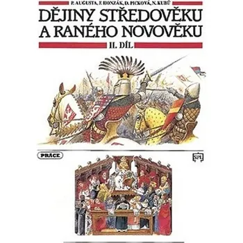 Dějiny středověku a raného novověku, 2. díl (pro 7. ročník ZŠ) - Pavel Augusta