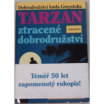 Burroughs Edgar R., Lansdale Joe R. - Tarzan: Ztracené dobrodružství