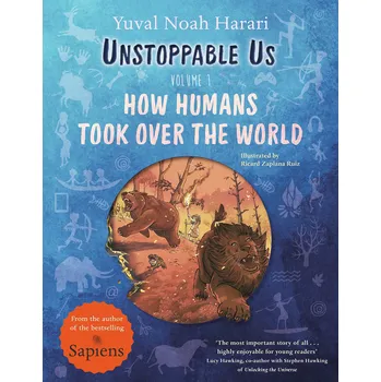 Cizojazyčná kniha Unstoppable Us, Volume 1. How Humans Took Over the World – Yuval Noah Harari