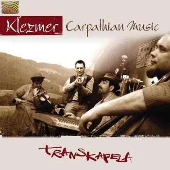 Zahraniční hudba CD Transkapela: Klezmer Carpathian Music 2007