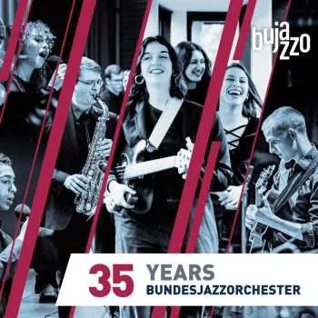 Zahraniční hudba CD BuJazzO: 35 Years - Bundesjazzorchester 2024