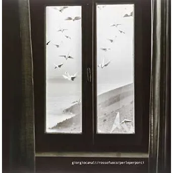 Zahraniční hudba LP Giorgio Canali & Rossofuoco: Perle Per Porci LTD 2016