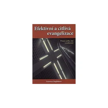 Laurence Singlehurst - Efektivní a citlivá evangelizace
