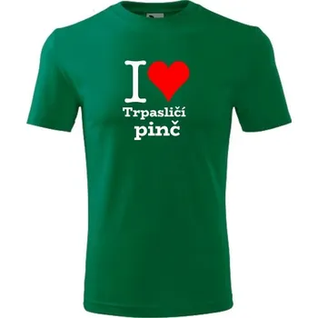 Chlapecké tričko Zelené dětské tričko I love Trpasličí pinč - dárek pro malého pejskaře / pejskařku - barva zelená - velikost 8let