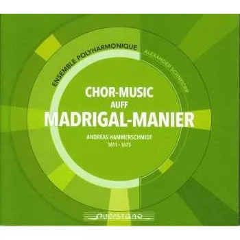 Zahraniční hudba CD Ensemble Polyharmonique: Choir-Music Auf Madrigal-Manier 2017