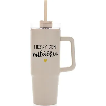 HEZKÝ DEN MILÁČKU - béžový cestovní termohrnek s průhledným víčkem 900 ml