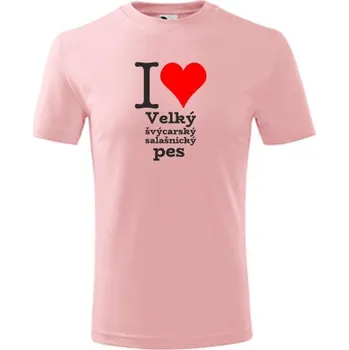 Chlapecké tričko Růžové dětské tričko I love Velký švýcarský salašnický pes - dárek pro malého pejskaře / pejskařku - barva růžová - velikost 8let