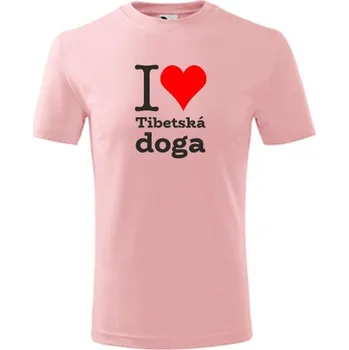 Chlapecké tričko Růžové dětské tričko I love Tibetská doga - dárek pro malého pejskaře / pejskařku - barva růžová - velikost 10let