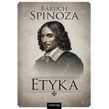 Etyka - Baruch Spinoza [PL] (2025, Firma, One Press)