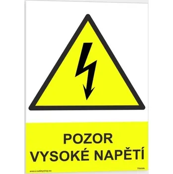 Traiva s.r.o. Pozor vysoké napětí Verze: Plast 210 x 297 mm (A4) tl. 2 mm - Kód: 08801