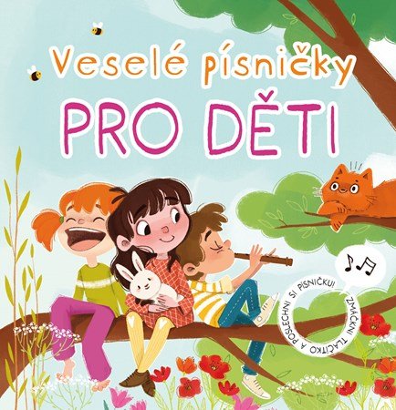 Veselé písničky pro děti | Anna Knauerová, Magdalena Takáčová