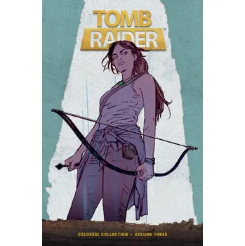 Komiks pro dospělé Tomb Raider Colossal Collection Volume 3 (Mariko Tamaki,Phillip Sevy,Derlis Santacruz,Ashley A Woods)(Pevná)