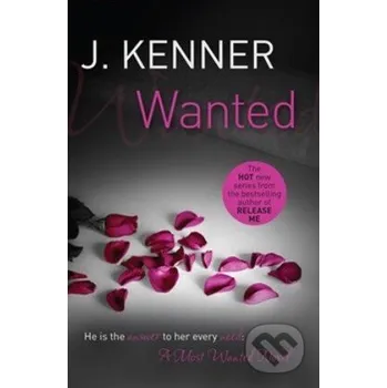 Wanted - J. Kenner Headline Book
