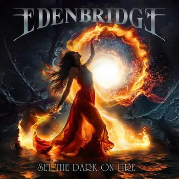 Zahraniční hudba Edenbridge: Set the Dark on Fire - CD