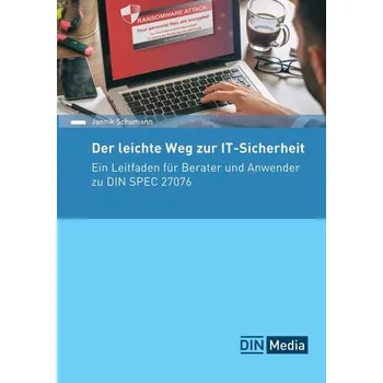 Der leichte Weg zur IT-Sicherheit für kleine Unternehmen - Schumann, Jannik