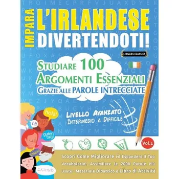 Impara l'Irlandese Divertendoti! - Livello Avanzato (Brožovaná)