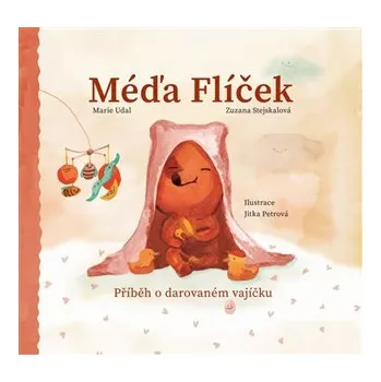Pohádka Méďa Flíček Příběh o darovaném vajíčku - Zuzana Stejskalová