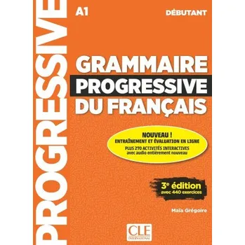 Francouzský jazyk Grammaire progressive du français débutant + appli 3è éd. (Maïa Grégoire)(Brožovaná)