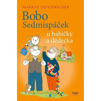 Pohádka Bobo Sedmispáček u babičky a dědečka - Markus Osterwalder