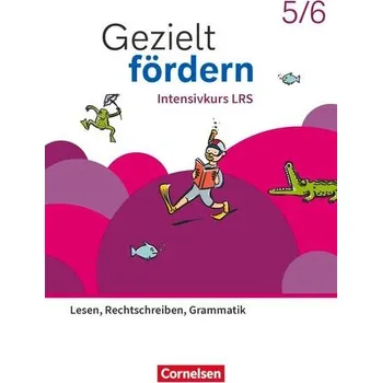 Kniha Gezielt fördern 5./6. Schuljahr - Lern- und Übungshefte Deutsch 2025 - Intensivkurs LRS - Lesen, Rechtschreiben, Grammatik - The - Engelien, Ute