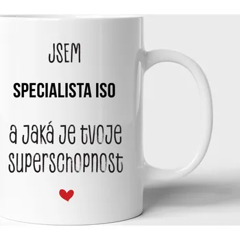 Hrnek specialista ISO a jaká je tvoje superschopnost