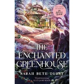 Cizojazyčná kniha Enchanted Greenhouse - Sarah Beth Durst