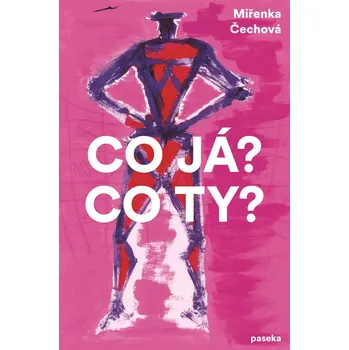 Co já? Co ty? - Miřenka Čechová (2025, brožovaná)