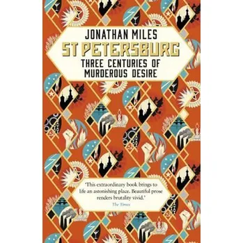 Anglický jazyk St Petersburg: Three Centuries of Murderous Desire