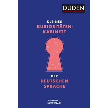 Kleines Kuriositätenkabinett der deutschen Sprache [DE] (2025, Bibliograph. Instit. GmbH)