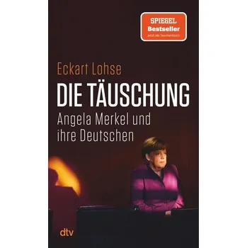 Die Täuschung - Lohse, Eckart [DE] (2025, Brožovaná / brožovaná, DTV)