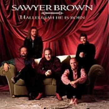 Zahraniční hudba CD Sawyer Brown: Hallelujah He Is Born 1997