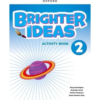 Anglický jazyk Brighter Ideas: Level 2: Activity Book