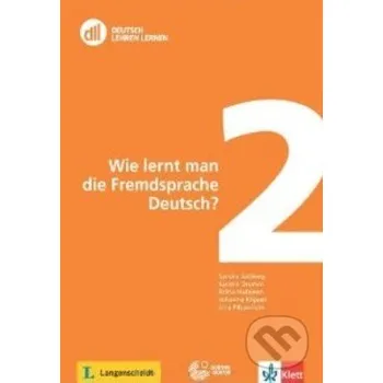Německý jazyk Wie lernt man die Fremdsprache Deutsch? 2 - Sandra Ballweg Langenscheidt