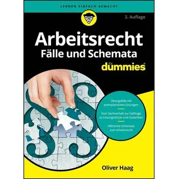 Arbeitsrecht Fälle und Schemata für Dummies - Haag, Oliver