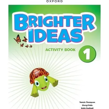 Anglický jazyk Brighter Ideas: Level 1: Activity Book